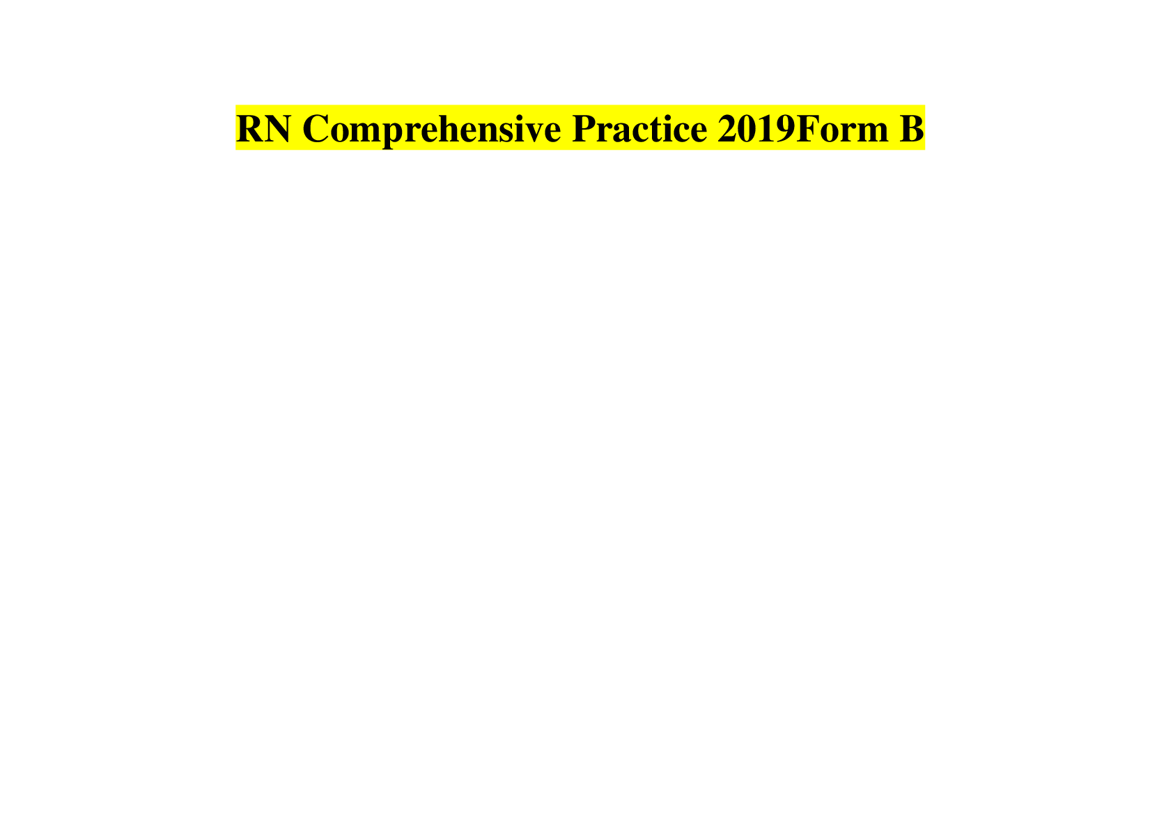 Preview of RN Comprehensive Practice 2019Form B